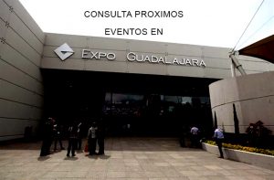 Próximos eventos en Expo Guadalajara